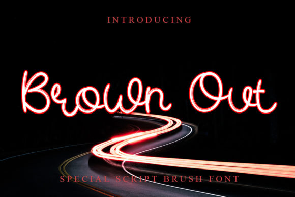 Brown Out: A Script Amp Typeface for Elegant Campaign Design